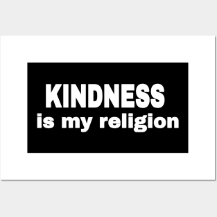 KINDNESS Is My Religion - Front Posters and Art